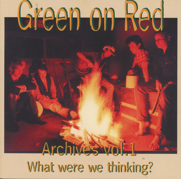 What Were We Thinking? The Best of Green on Red cover